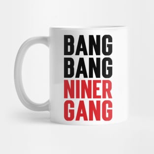 Bang Bang Niner Gang v2 Mug